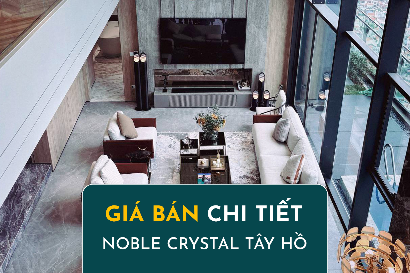 Giá Bán Noble Crystal Tây Hồ Cập Nhật Mỗi Ngày
